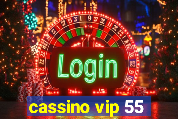 cassino vip 55